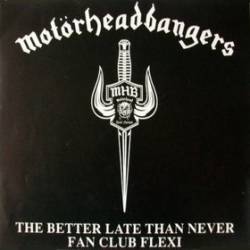 Motörhead : The Better Late Than Never Fan Club Flexi